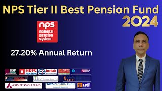 Best Pension Fund Manager for NPS Tier II in 2024  Best Pension Fund Manager nps [upl. by Flieger]