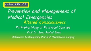 Lecture 4 Part1 A  pathophysiology of Vasovagal Syncope  Altered Consciousness [upl. by Yenittirb152]