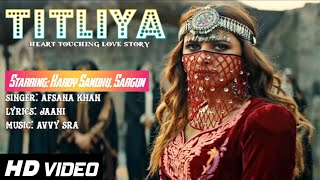 Titliya  Yaar Mera Titliyan Warga  New Punjabi Song 2020  Harrdy Sandhu Ft Sargun Mehta  Janni [upl. by Eenahs]