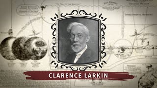 Who Is Clarence Larkin [upl. by Hildegarde]