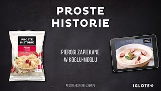 Pierogi zapiekane w koglumoglu Pierogi z owocami PROSTE HISTORIE [upl. by Gunar941]