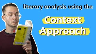 How to analyse literature using the Context Approach [upl. by Naynek]