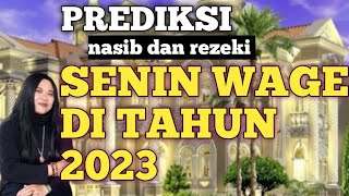 prediksi NASIB DAN REZEKISENIN WAGE TAHUN 2023TriaTenov [upl. by Bain]