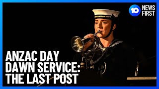 Anzac Day Dawn Service The Last Post In Sydney  10 News First [upl. by Lachance]