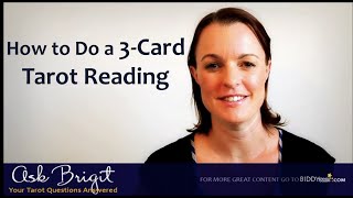 Ask Brigit How to Do a 3Card Tarot Reading [upl. by Enomyar]