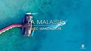 Découvrez la Malaisie avec Mandaley [upl. by Nawj88]