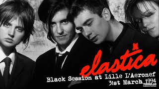 Elastica  Live at Black Session Lille France 31st March 1994 [upl. by Maxia]