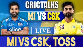 Live MI Vs CSK Match 33 Mumbai  CRICTALKS  TOSS amp PREMATCH  IPL LIVE 2022 [upl. by Robb]