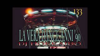 LA VERA DANCE ANNI 90 PART 133 DISCO GIOSTRA DJ HOKKAIDO [upl. by Tahpos]