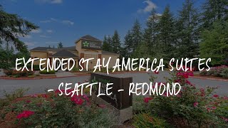 Extended Stay America Suites  Seattle  Redmond Review  Bellevue  United States of America [upl. by Neztnaj]