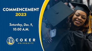 Coker University Fall 2023 Graduation [upl. by Sunda616]