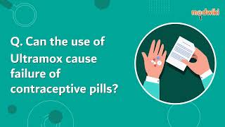 Can the use of Ultramox cause failure of contraceptive pills [upl. by Kare731]