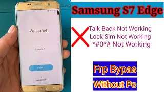 Without Pc  Samsung S7 Edge Frp Bypass  Google Account  G935  Lock Sim Talk Back Not Working [upl. by Robinet448]