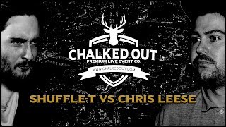 SHUFFLET vs CHRIS LEESE  Chalked Out  Volume 2 [upl. by Nilad]