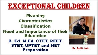 Exceptional Children Meaning Characteristics amp classification Hindi Child Development amp Pedagogy [upl. by Weisbart861]