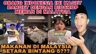 ORANG INDONESIA INI KAGET BANGET DENGAN BIOSKOP MEWAH YANG ADA DI MALAYSIA [upl. by Berg100]