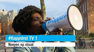 Roepen op straat  Flappdrol TV 1 [upl. by Rora]