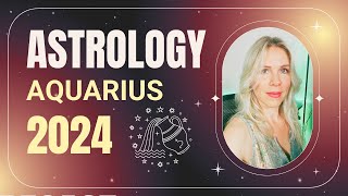 AQUARIUS 2024 YEAR HOROSCOPE [upl. by Nagoh]