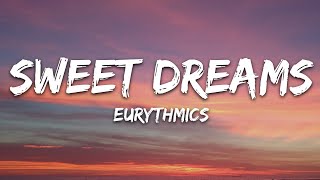 Eurythmics  Sweet Dreams Lyrics [upl. by Ayotan]