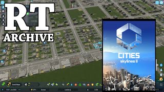 RTGame Streams Cities Skylines II 2 [upl. by Henrique934]