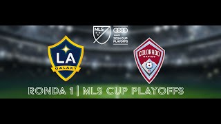 MLS CUP PLAYOFFS LA GALAXY VS COLORADO RAPIDS  EN ESPAÑOL [upl. by Peggie]