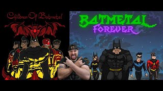 Batmetal Returns and Forever Reaction Video [upl. by Nohsal822]