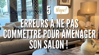 5 erreurs à ne pas commettre pour aménager son salon  🙅 ❌ [upl. by Eram769]