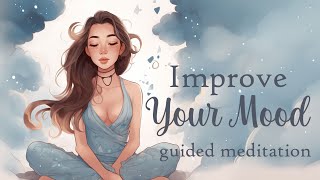 Improve Your Mood and Overall WellBeing 10 Minute Guided Meditation [upl. by Quartas]