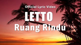 Letto  Ruang Rindu Lirik Video [upl. by Rolyks]