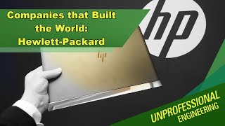 Companies that Built the World HewlettPackard  Episode 258 [upl. by Roose676]