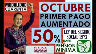 PENSIONES PAGO DE OCTUBRE 2024 CON PRIMER AUMENTO HASTA 50 MÁS con SHEINBAUM [upl. by Eniroc]