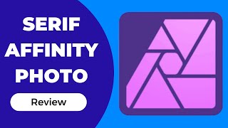 Serif Affinity Photo Unleash Creative Mastery  Review [upl. by Lekym50]