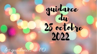 guidance du jour 28 octobre 2022 quot une excellente nouvelle pour ce vendrediquot [upl. by Harikahs69]