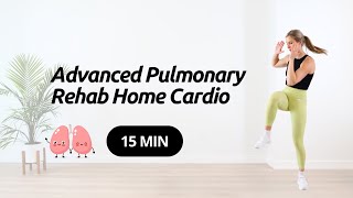 Advanced Pulmonary Rehab Home Cardio [upl. by Sonafets617]