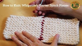 How to Knit Whipstitch Garter Stitch Pieces [upl. by Ainomar]