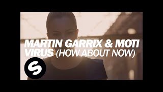 Martin Garrix amp MOTi  Virus How About Now Official Music Video [upl. by Zitvaa99]