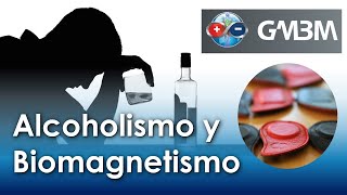 Alcoholismo y Biomagnetismo [upl. by Gnilrets]