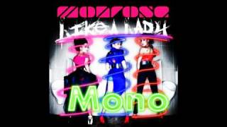 Monrose  Mono [upl. by Ennirok]