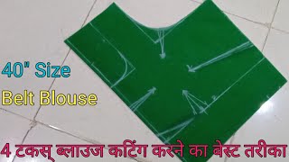 40quot Size Belt Blouse Cutting  Perfect 4 Tucks Blouse Cutting  Deep Neck बेल्ट ब्लाउज कटिंग [upl. by Abeh]