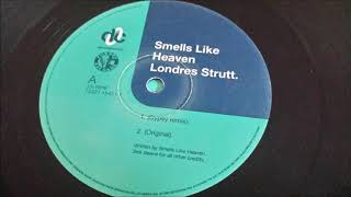 Smells Like Heaven  Londres Strutt Gypsy Remix [upl. by Ittocs]