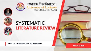 SYSTEMATIC LITERATURE REVIEW Methodology to Proceed  THE SERIES  Part 4 [upl. by Eizeerb708]