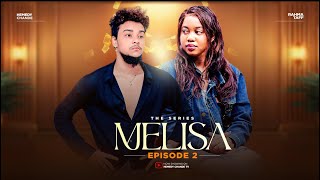 MELISA EPISODE 2 [upl. by Sloan]