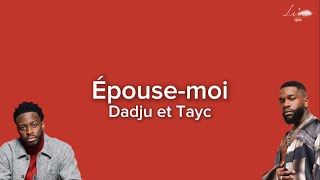 Dadju amp Tayc  Épouse Moi Lyrics [upl. by Walt]