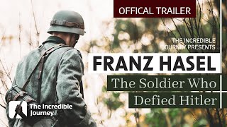 Franz Hasel – The Soldier Who Defied Hitler – OFFICAL TRAILER 1 [upl. by Yajiv285]