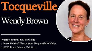 Tocquevilles Political Theory Wendy Brown UC Berkeley [upl. by Klein]