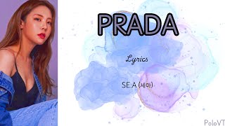 SEA 세야  PRADA Lyrics 세야 Prada SeA [upl. by Turner]