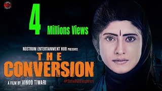 The Conversion Movie  Halala Movie  Vindhya Tiwari  Ravi Bhatia  Prateek Shukla  Nostrum Ent [upl. by Enitsuga]