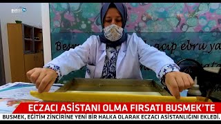 Eczacı Asistanı olma fırsatı BUSMEKte [upl. by Aisatsana]