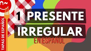 Presente irregular en español 12  Spanish Irregular Verbs in Present Tense [upl. by Noid]