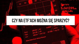 Czy na ETFach można się sparzyć [upl. by Woll470]